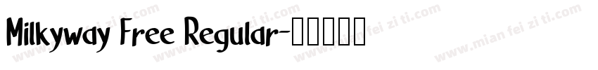 Milkyway Free Regular字体转换